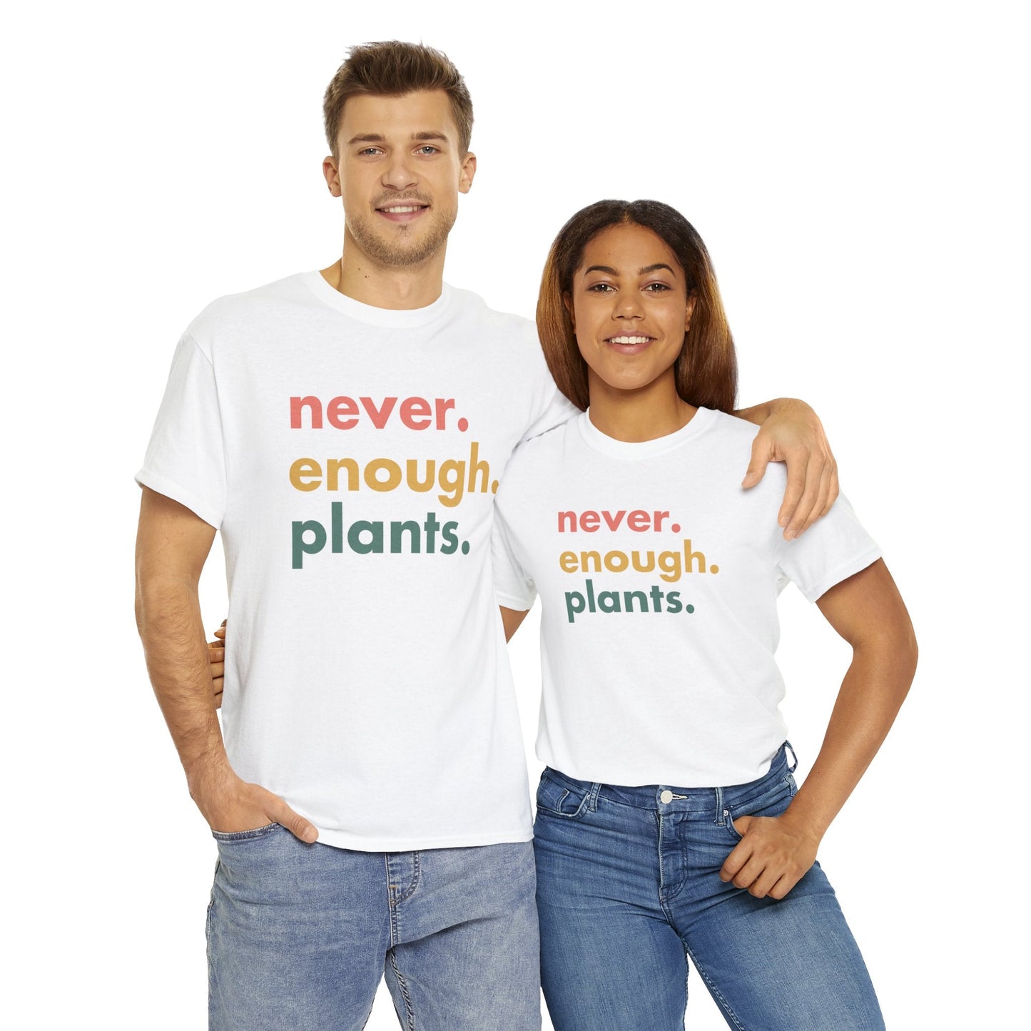 Never Enough Plants Shirt for Garden Lover Unisex Heavy Cotton Tee.