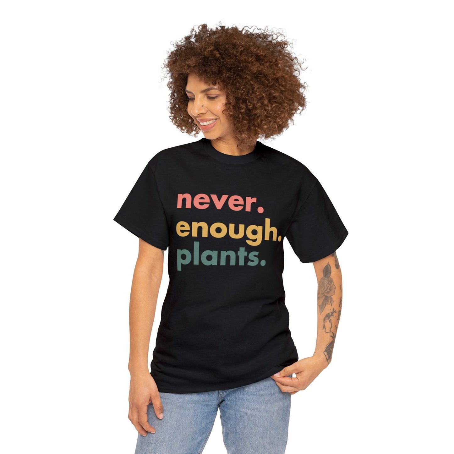 Never Enough Plants Shirt for Garden Lover Unisex Heavy Cotton Tee.