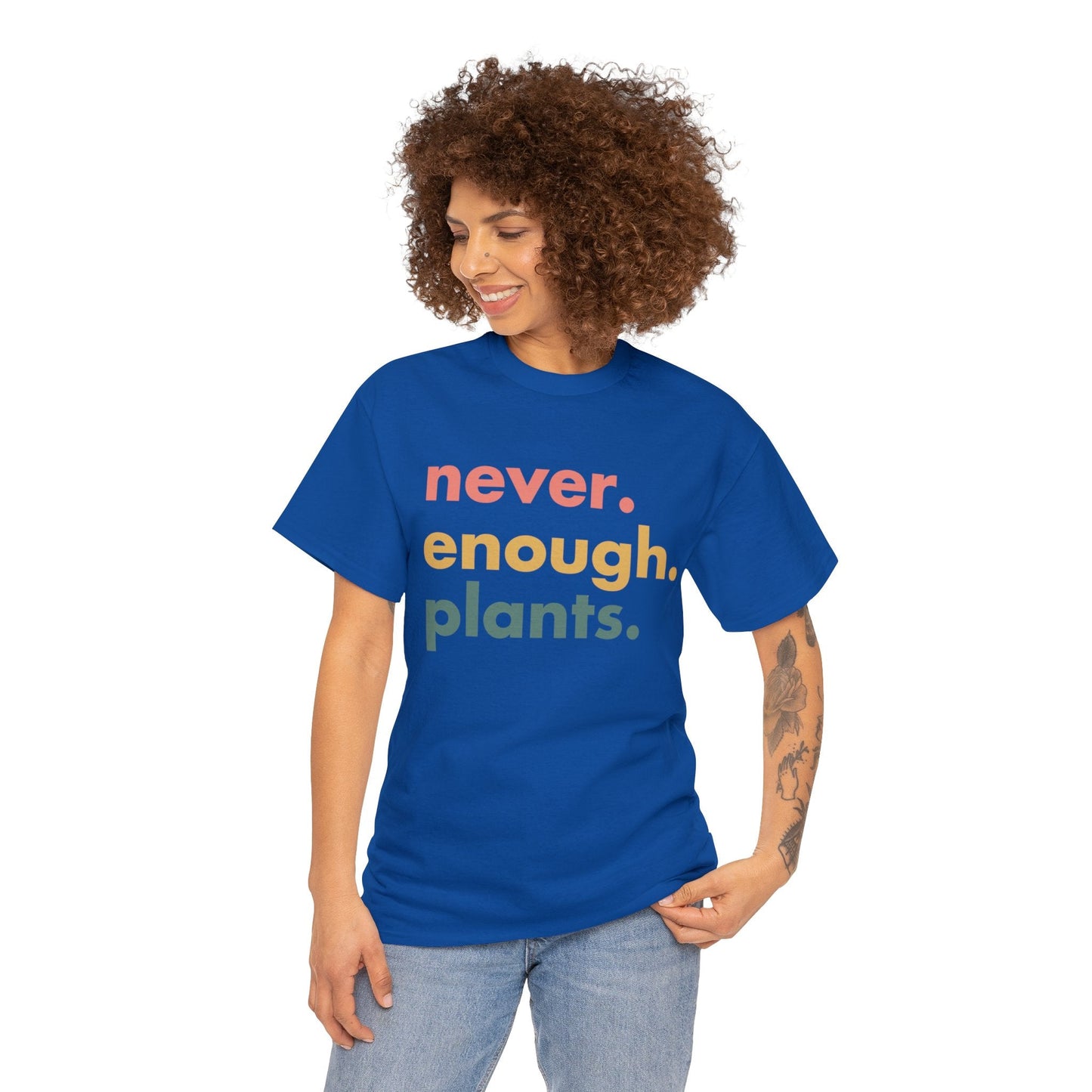 Never Enough Plants Shirt for Garden Lover Unisex Heavy Cotton Tee.