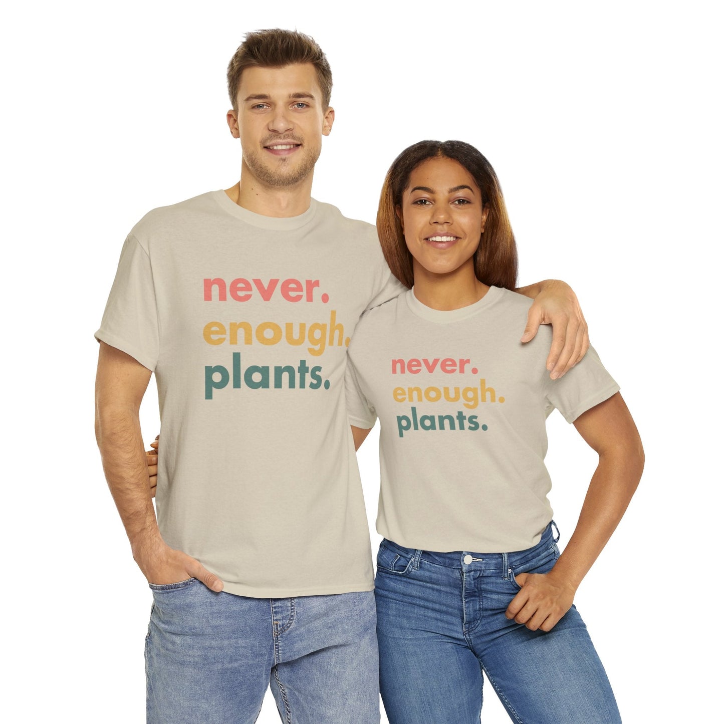 Never Enough Plants Shirt for Garden Lover Unisex Heavy Cotton Tee.