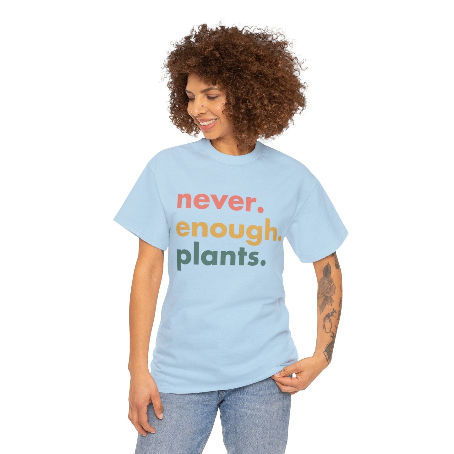 Never Enough Plants Shirt for Garden Lover Unisex Heavy Cotton Tee.