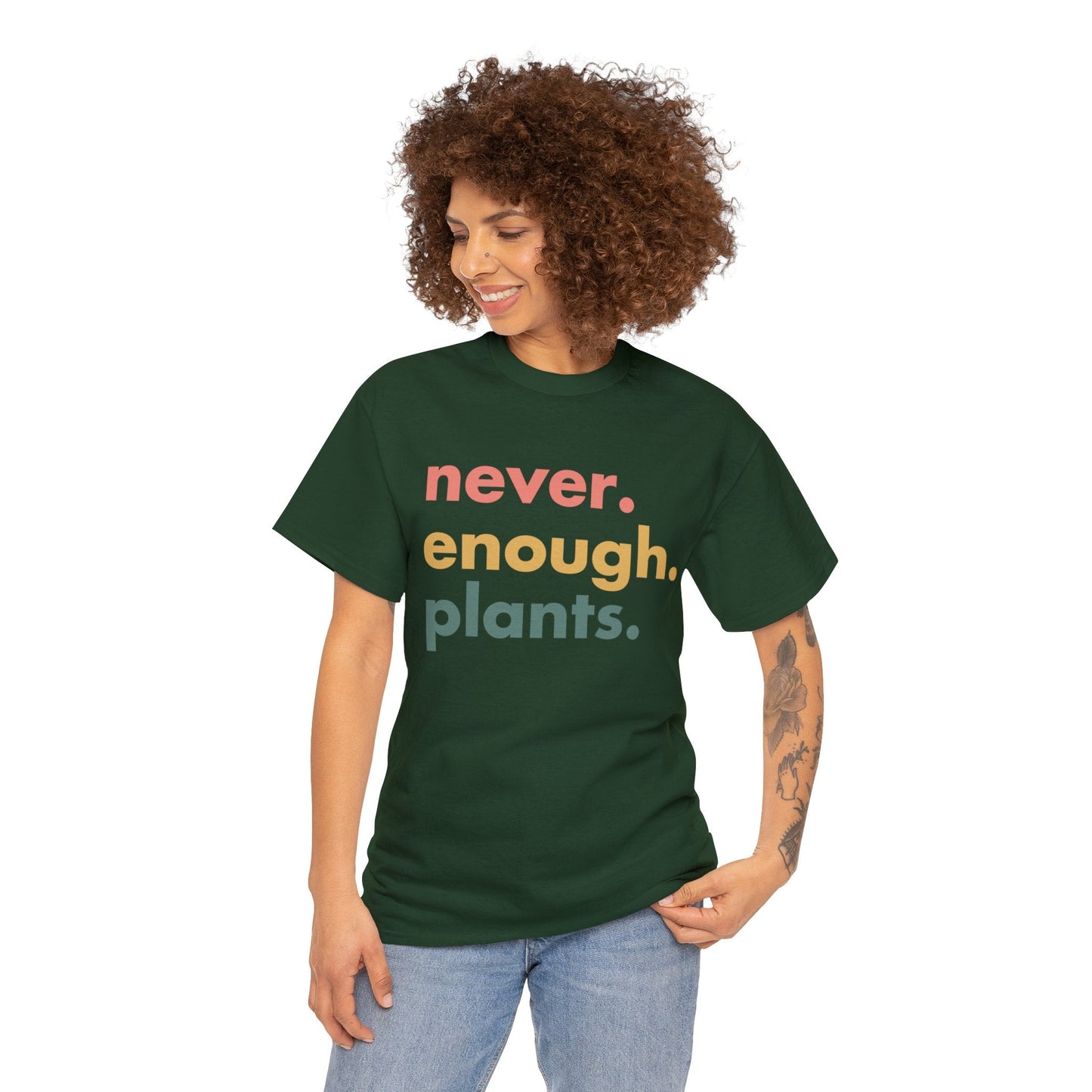Never Enough Plants Shirt for Garden Lover Unisex Heavy Cotton Tee.